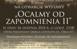 "Ocalmy od zapomnienia" - wystawa w domu parafialnym przy kościele pw. Serca Pana Jezusa w Dębicy – Latoszynie