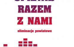 XIX Podkarpacki Festiwal Piosenki „Śpiewaj razem z nami” – eliminacje powiatowe