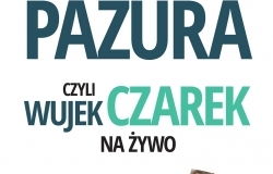 Cezary Pazura czyli Wujek Czarek na żywo