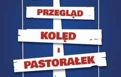 10. Powiatowy Przegląd Kolęd i Pastorałek