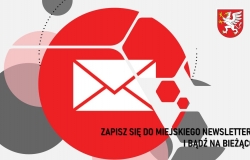 Zapisz się do miejskiego newslettera i bądź na bieżąco!