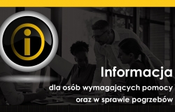 Informacja dla osób wymagających pomocy oraz w sprawie pogrzebów