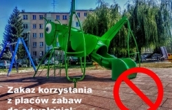 Zakaz korzystania z placów zabaw do odwołania!