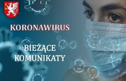 Bieżące komunikaty w związku z epidemią koronawirusa