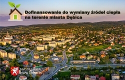 Dofinansowanie do wymiany źródeł ciepła na terenie miasta Dębica