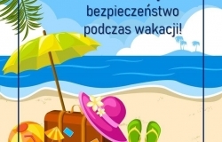 Zachowaj bezpieczeństwo podczas wakacji