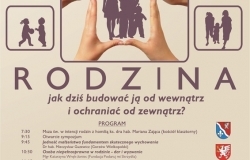 „RODZINA. JAK BUDOWAĆ JĄ OD WEWNĄTRZ I OCHRANIAĆ OD ZEWNĄTRZ?