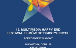 12. Multimedia Happy End Festiwalu Filmów Optymistycznych