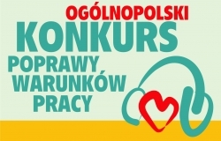 Weź udział w Ogólnopolskim Konkursie Poprawy Warunków Pracy