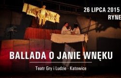 Rynek teatralny: „Ballada o Janie Wnęku”